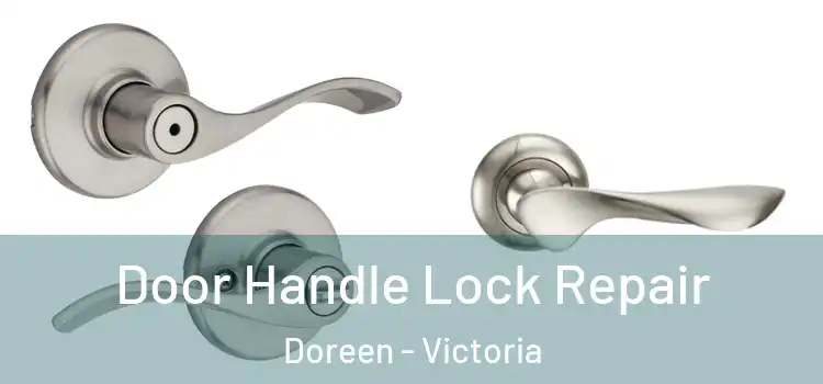 Door Handle Lock Repair Doreen - Victoria