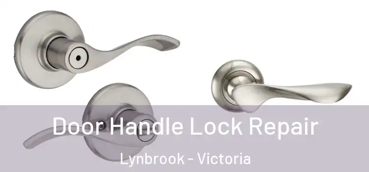 Door Handle Lock Repair Lynbrook - Victoria