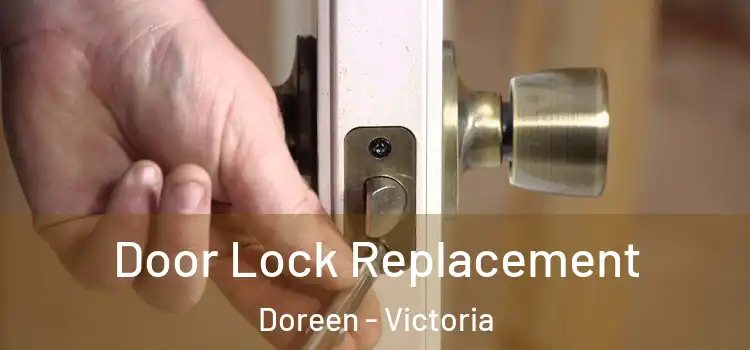 Door Lock Replacement Doreen - Victoria