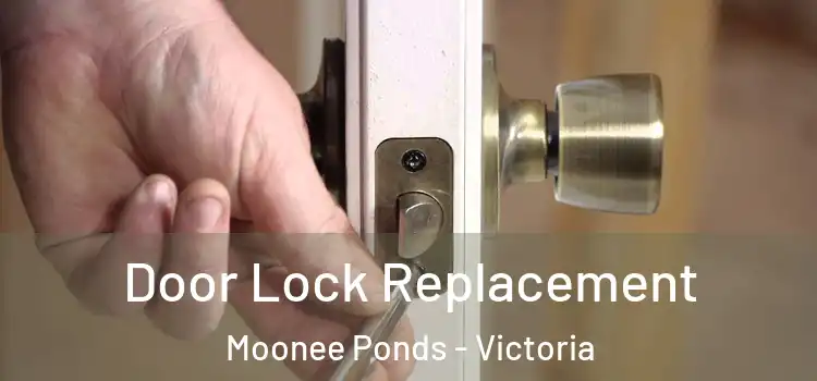 Door Lock Replacement Moonee Ponds - Victoria