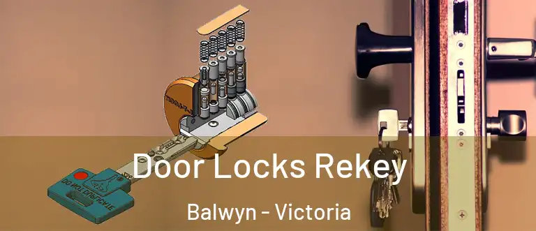 Door Locks Rekey Balwyn - Victoria