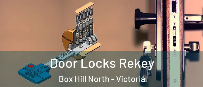 Door Locks Rekey Box Hill North - Victoria