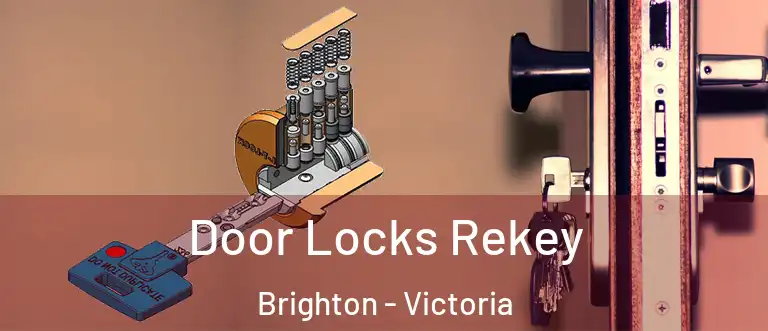 Door Locks Rekey Brighton - Victoria