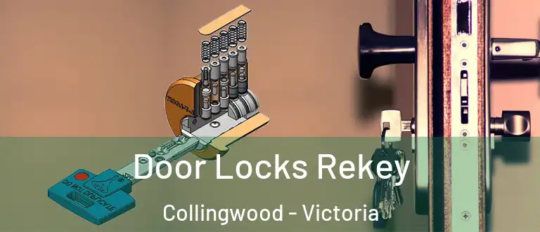 Door Locks Rekey Collingwood - Victoria