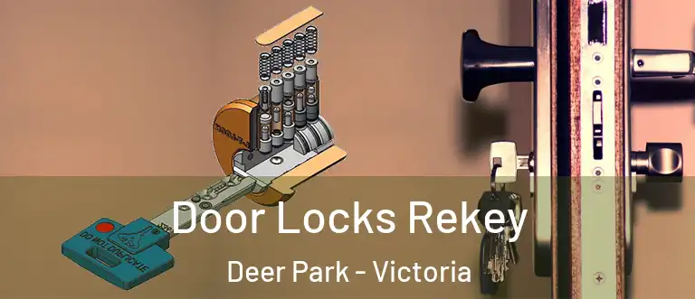 Door Locks Rekey Deer Park - Victoria