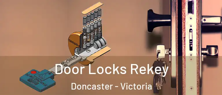 Door Locks Rekey Doncaster - Victoria