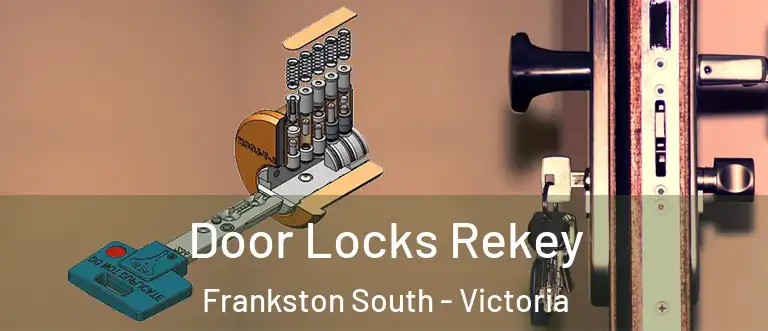 Door Locks Rekey Frankston South - Victoria