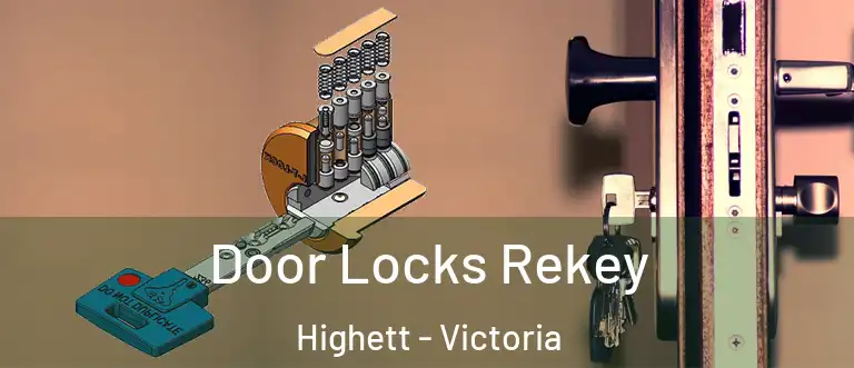 Door Locks Rekey Highett - Victoria