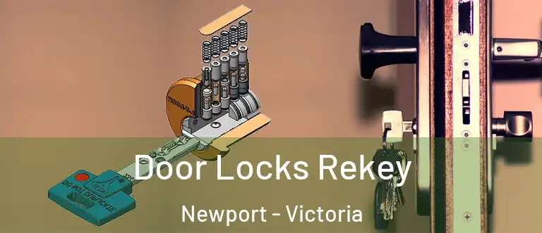 Door Locks Rekey Newport - Victoria