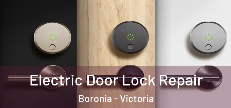 Electric Door Lock Repair Boronia - Victoria