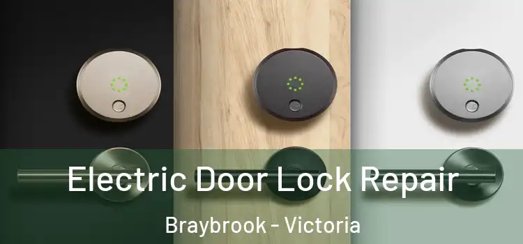 Electric Door Lock Repair Braybrook - Victoria