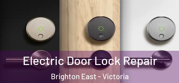 Electric Door Lock Repair Brighton East - Victoria