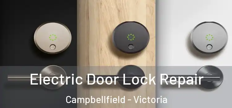 Electric Door Lock Repair Campbellfield - Victoria