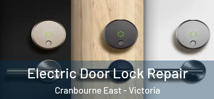 Electric Door Lock Repair Cranbourne East - Victoria