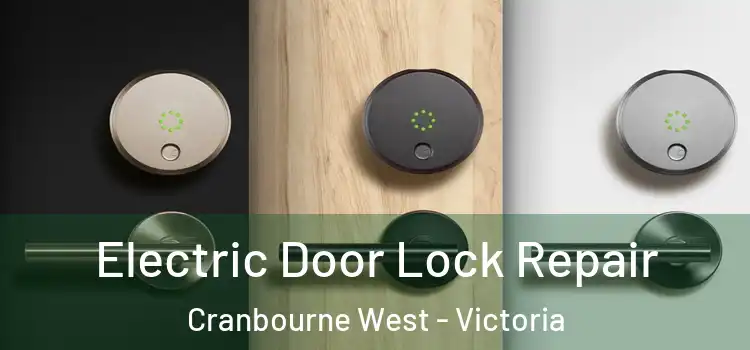 Electric Door Lock Repair Cranbourne West - Victoria