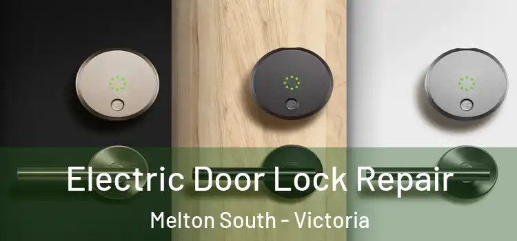 Electric Door Lock Repair Melton South - Victoria