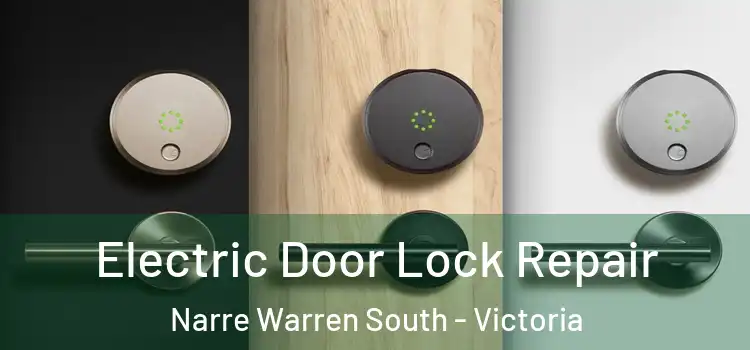 Electric Door Lock Repair Narre Warren South - Victoria