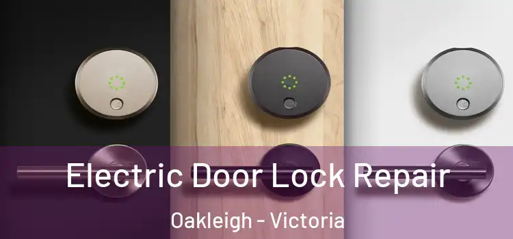 Electric Door Lock Repair Oakleigh - Victoria