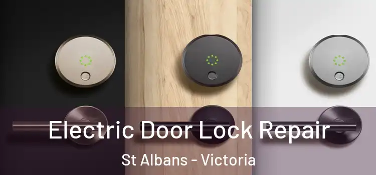 Electric Door Lock Repair St Albans - Victoria