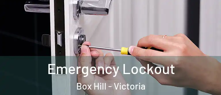 Emergency Lockout Box Hill - Victoria