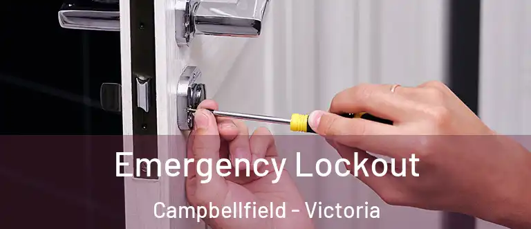 Emergency Lockout Campbellfield - Victoria