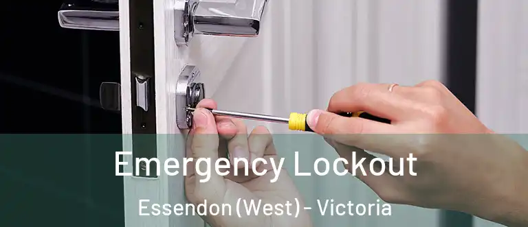 Emergency Lockout Essendon (West) - Victoria