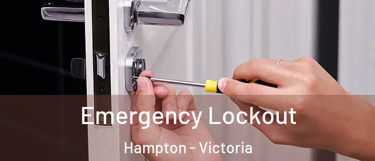 Emergency Lockout Hampton - Victoria