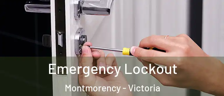 Emergency Lockout Montmorency - Victoria