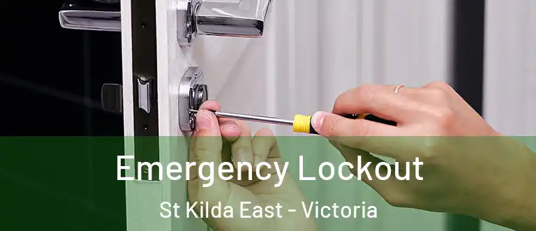 Emergency Lockout St Kilda East - Victoria