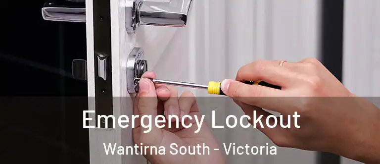 Emergency Lockout Wantirna South - Victoria