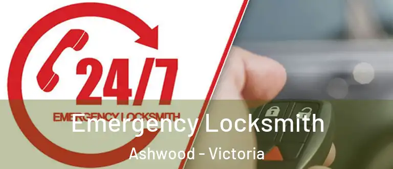 Emergency Locksmith Ashwood - Victoria