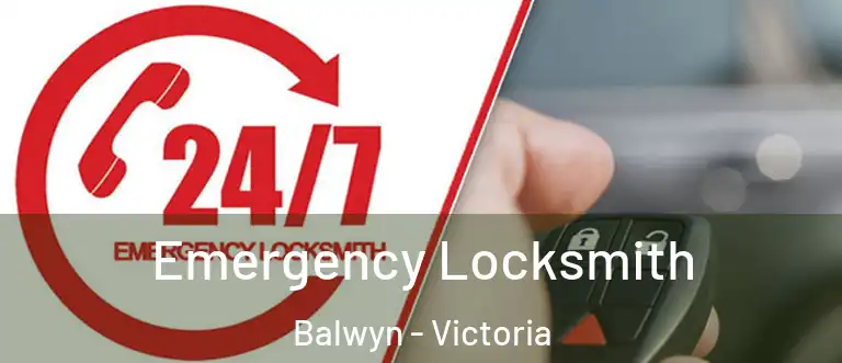 Emergency Locksmith Balwyn - Victoria