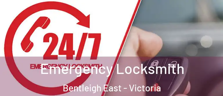 Emergency Locksmith Bentleigh East - Victoria