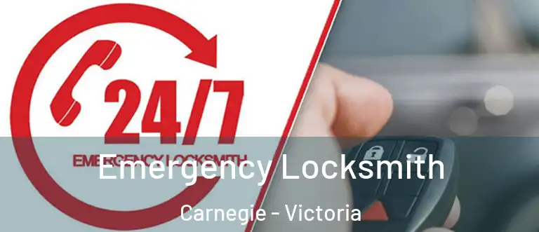 Emergency Locksmith Carnegie - Victoria