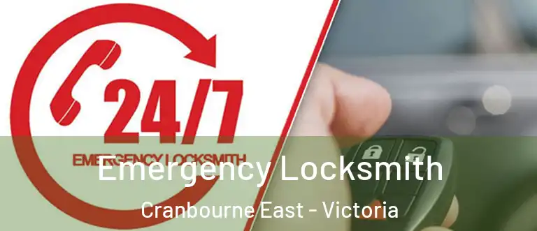 Emergency Locksmith Cranbourne East - Victoria