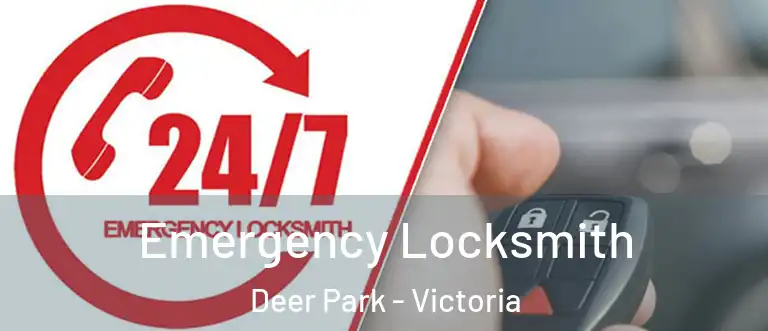 Emergency Locksmith Deer Park - Victoria