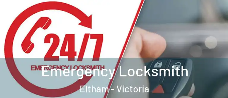 Emergency Locksmith Eltham - Victoria