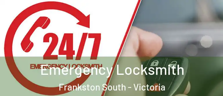 Emergency Locksmith Frankston South - Victoria