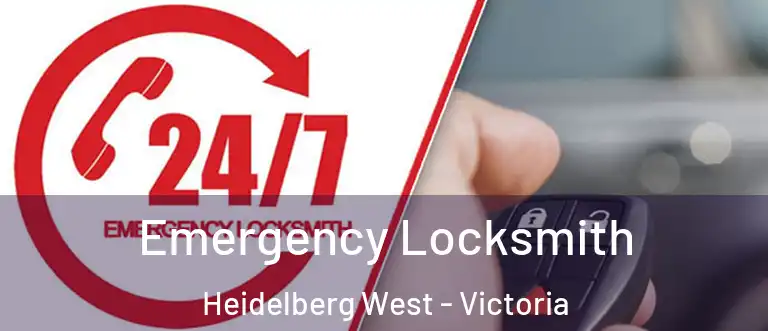 Emergency Locksmith Heidelberg West - Victoria