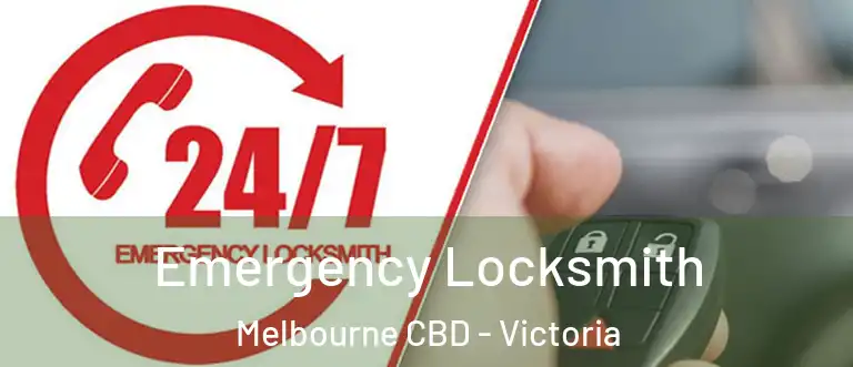 Emergency Locksmith Melbourne CBD - Victoria