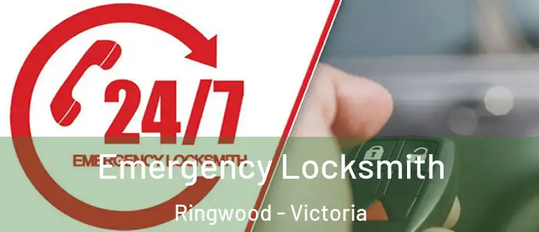 Emergency Locksmith Ringwood - Victoria