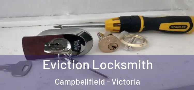 Eviction Locksmith Campbellfield - Victoria