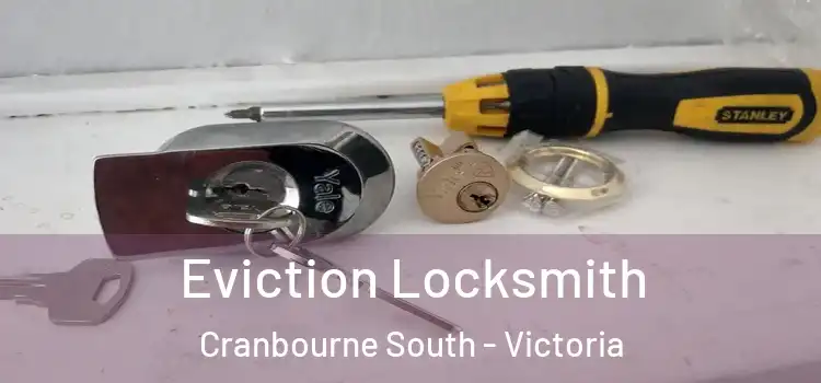 Eviction Locksmith Cranbourne South - Victoria