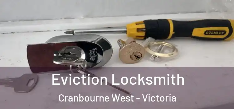 Eviction Locksmith Cranbourne West - Victoria