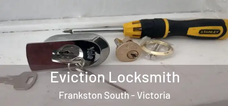 Eviction Locksmith Frankston South - Victoria