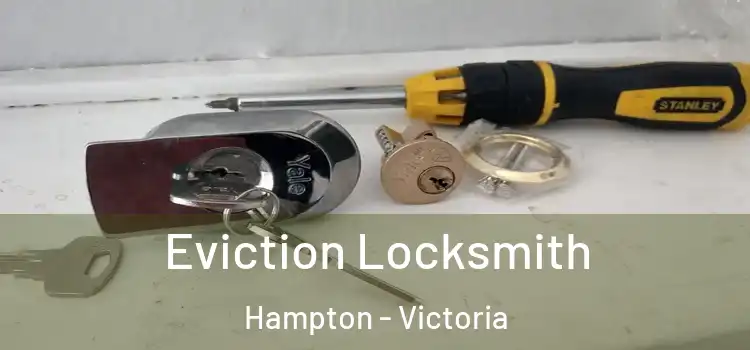 Eviction Locksmith Hampton - Victoria