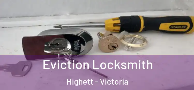 Eviction Locksmith Highett - Victoria