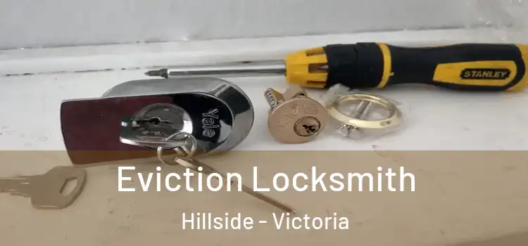 Eviction Locksmith Hillside - Victoria