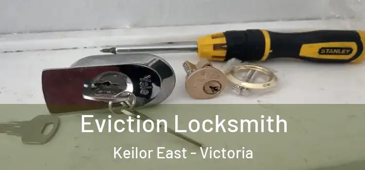 Eviction Locksmith Keilor East - Victoria