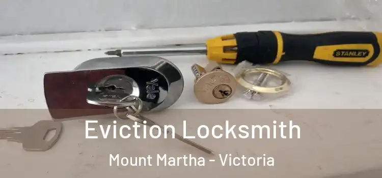 Eviction Locksmith Mount Martha - Victoria